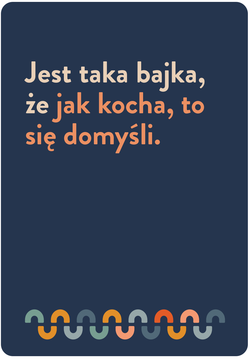 jak kocha to się domyśli.